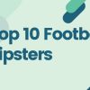 Most Trusted Top 10 football tipsters For 2025
