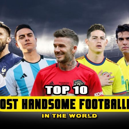 10 Most Attractive Football Players In 2023